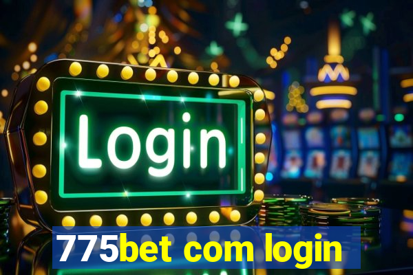 775bet com login